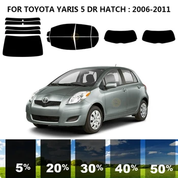Предварително обработена нанокерамика Комплект за UV-оцветяването на автомобилни прозорци Автомобили филм за TOYOTA YARIS 5 DR HATCH 2006-2011