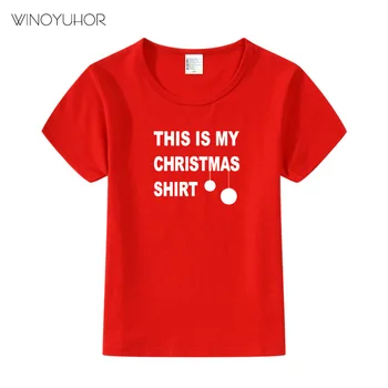 Това е моята коледна риза, забавна тениска с писмото принтом За деца, Лятна памучен тениска с къс ръкав За малки момчета, тениски за момичета